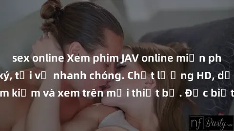 sex online Xem phim JAV online miễn phí không cần đăng ký, tải về nhanh chóng. Chất lượng HD, dễ dàng tìm kiếm và xem trên mọi thiết bị. Đặc biệt, không quảng cáo làm phiền.