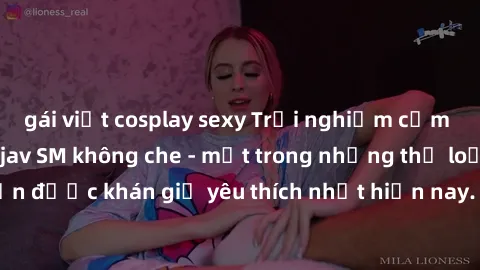 gái việt cosplay sexy Trải nghiệm cảm xúc thăng hoa với jav SM không che - một trong những thể loại phim người lớn được khán giả yêu thích nhất hiện nay. Đảm bảo đem lại sự hấp dẫn, kích thích tối đa 
